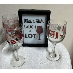 Wine Lot Humor Sign Wine A Little laugh a Lot 6"x 8" and 3 Wine Glasses Lot of 4